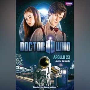 Apollo 23 Doctor Who: New Series Adventures book by Justin Richards